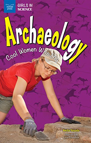 Beispielbild fr Archaeology : Cool Women Who Dig zum Verkauf von Better World Books