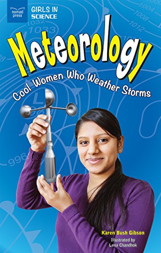 9781619305410: Meteorology: Cool Women Who Weather Storms (Girls in Science)