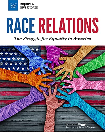 Stock image for Race Relations: The Struggle for Equality in America (Inquire & Investigate) for sale by SecondSale