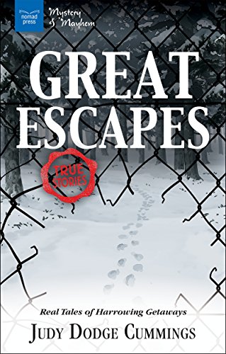 Stock image for Great Escapes: Real Tales of Harrowing Getaways (Mystery and Mayhem) for sale by SecondSale