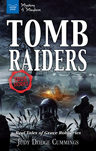 Beispielbild fr TOMB RAIDERS : REAL TALES OF GRAVE ROBBERIES zum Verkauf von Better World Books