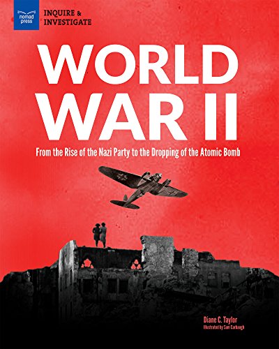 Beispielbild fr World War II: From the Rise of the Nazi Party to the Dropping of the Atomic Bomb zum Verkauf von ThriftBooks-Atlanta