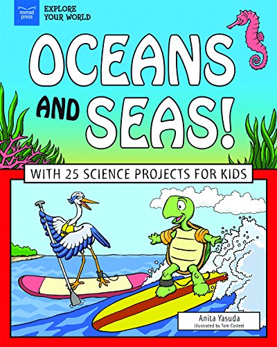 Beispielbild fr Oceans and Seas!: With 25 Science Projects for Kids zum Verkauf von HPB-Ruby