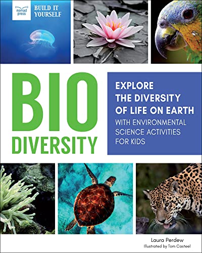 Beispielbild fr Biodiversity: Explore the Diversity of Life on Earth with Environmental Science Activities for Kids (Build It Yourself) zum Verkauf von Wonder Book