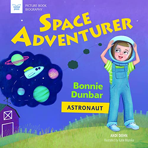 Stock image for Space Adventurer: Bonnie Dunbar, Astronaut (Picture Book Biography) for sale by HPB-Ruby