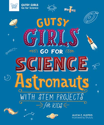 9781619307810: Astronauts: With Stem Projects for Kids