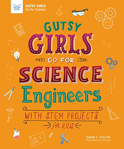 Beispielbild fr Gutsy Girls Go for Science: Engineers: With STEM Projects for Kids zum Verkauf von Buchpark
