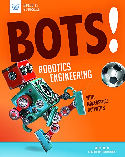 Imagen de archivo de Bots! Robotics Engineering: with Hands-On Makerspace Activities a la venta por Books Unplugged