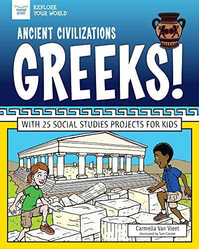 9781619308398: Greeks!: With 25 Social Studies Projects for Kids