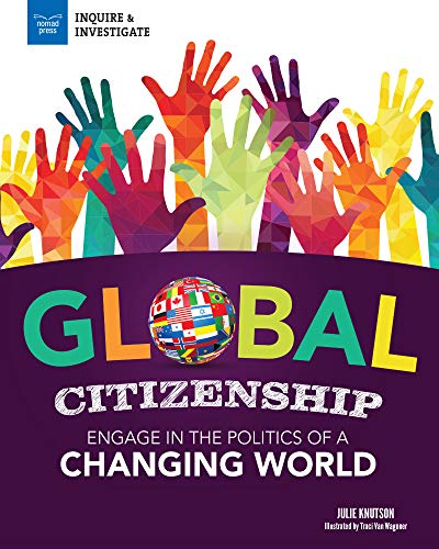 Imagen de archivo de Global Citizenship: Engage in the Politics of a Changing World a la venta por GoodwillNI