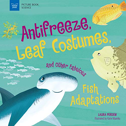 Beispielbild fr Anti-Freeze, Leaf Costumes, and Other Fabulous Fish Adaptations zum Verkauf von Buchpark