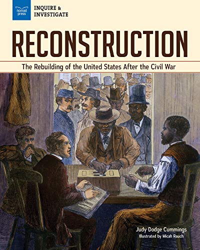 Beispielbild fr Reconstruction : The Rebuilding of the United States after the Civil War zum Verkauf von Better World Books