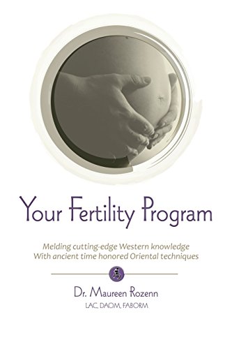 Stock image for Your Fertility Program: The East/West Guide to Maximum Fertility for sale by ThriftBooks-Dallas