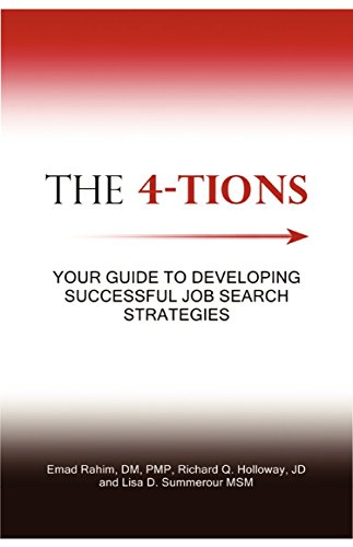 Imagen de archivo de The 4-Tions: Your Guide to Developing Successful Job Search Strategies a la venta por SecondSale
