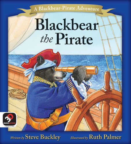 Beispielbild fr Blackbear the Pirate (A Blackbear the Pirate Adventure) zum Verkauf von Wonder Book