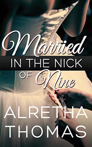 9781619358058: Married in the Nick of Nine