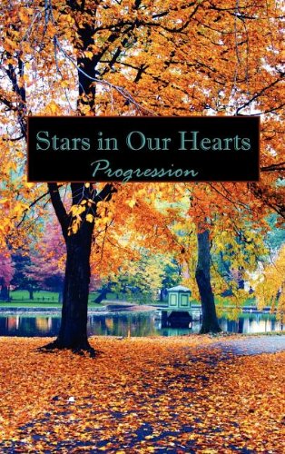 Beispielbild fr Stars in Our Hearts: Progression zum Verkauf von Booksavers of Virginia