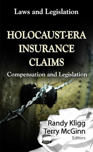 9781619421394: Holocaust-Era Insurance Claims: Compensation & Legislation (Laws and Legislation)