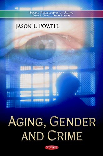 Beispielbild fr Aging, Gender & Crime (Social Perspectives of Aging Series) zum Verkauf von WorldofBooks