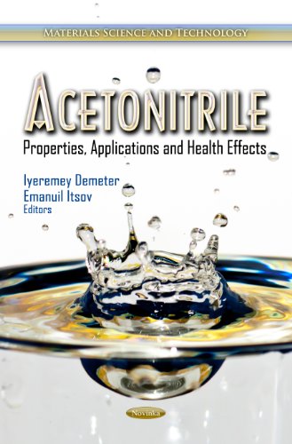 9781619421899: Acetonitrile: Properties, Applications & Health Effects (Materials Science and Technology)