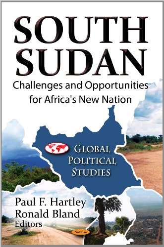 Stock image for South Sudan: Challenges and Opportunities for Africas New Nation (Global Political Studies) for sale by Greenpine Books