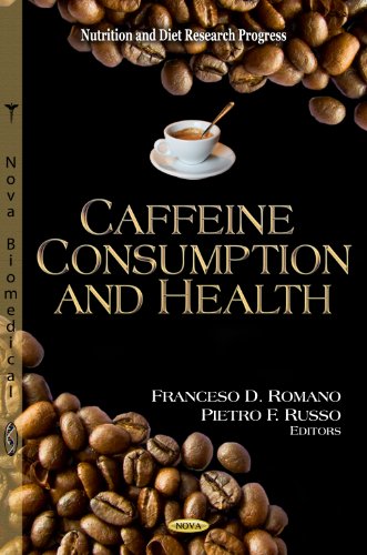 Beispielbild fr Caffeine Consumption & Health (Nutrition & Diet Research Progress Series) (Nutrition and Diet Research Progress) zum Verkauf von WorldofBooks