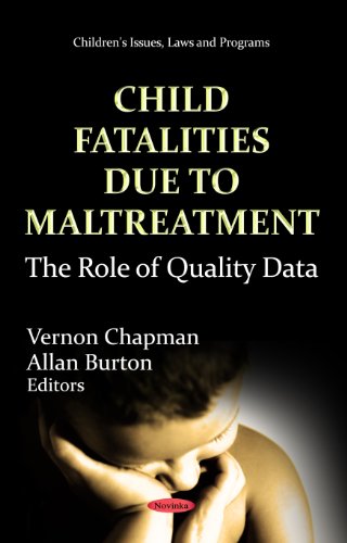 Stock image for CHILD FATALITIES DUE TO MALTREATMENT : THE ROLE OF QUALITY DATA for sale by Basi6 International