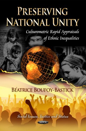 Stock image for Preserving National Unity: Culturometric Rapid Appraisals of Ethnic Inequalities (Social Issues, Justice and Status: Social Justice, Equality and Empowerment) for sale by medimops