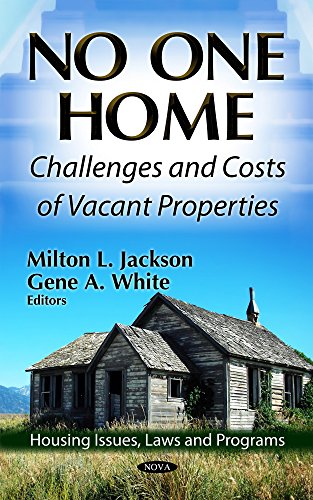 9781619428294: No One Home: Challenges and Costs of Vacant Properties (Housing Issues, Laws and Programs: Social Issues, Justice and Status)
