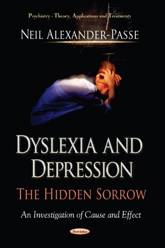 9781619428720: Dyslexia & Depression: The Hidden Sorrow (Psychiatry Theory, Applications and Treatments)