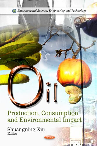 Stock image for Oil: Production, Consumption & Environmental Impact (Environmental Science, Engineering & Technology Series) (Environmental Science, Engineering and Technology) for sale by WorldofBooks