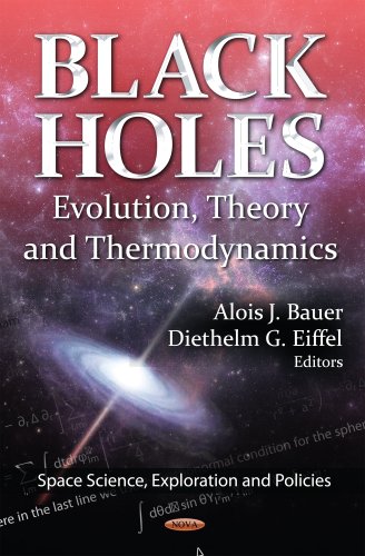 Stock image for BLACK HOLES Evolution, Theory Thermodynamics Space Science, Exploration and Policies for sale by PBShop.store US