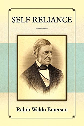 self reliance essay ralph waldo emerson