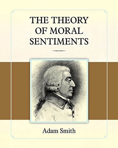 The Theory of Moral Sentiments (9781619491281) by Smith, Adam