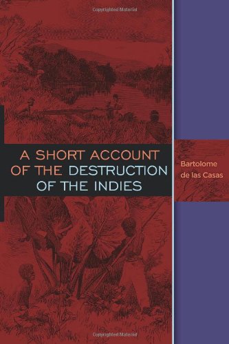 Stock image for A Short Account of the Destruction of the Indies for sale by HPB-Red