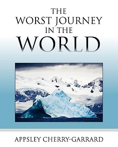 9781619491878: The Worst Journey in the World