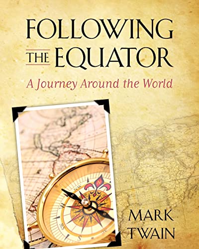 9781619492363: Following the Equator: A Journey Around the World