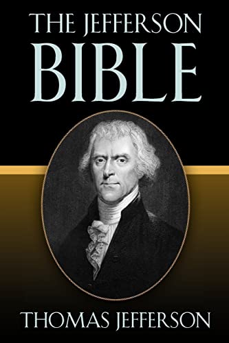 Stock image for The Jefferson Bible for sale by Better World Books: West
