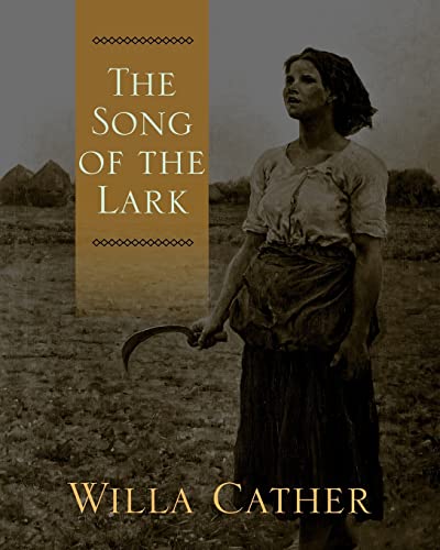 The Song of the Lark (9781619492899) by Cather, Willa