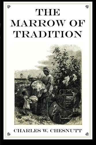 Stock image for The Marrow of Tradition for sale by HPB-Ruby