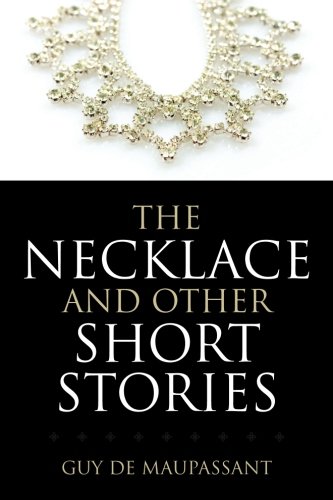 Beispielbild fr The Necklace and Other Short Stories zum Verkauf von Reuseabook