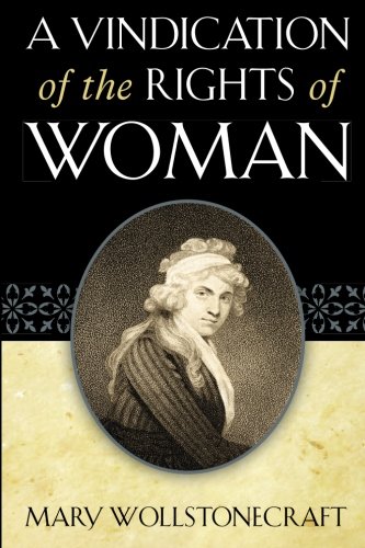 Beispielbild fr A Vindication of the Rights of Woman zum Verkauf von Better World Books