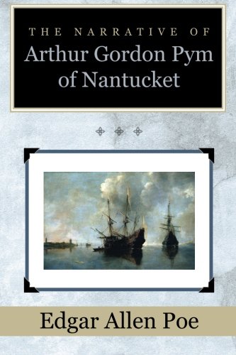 Imagen de archivo de The Narrative of Arthur Gordon Pym of Nantucket a la venta por HPB-Diamond