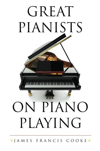 9781619493742: Great Pianists on Piano Playing