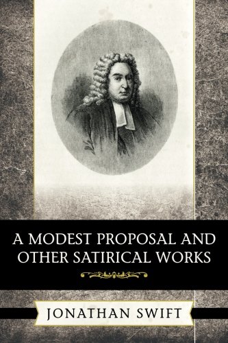 9781619493773: A Modest Proposal and Other Satirical Works