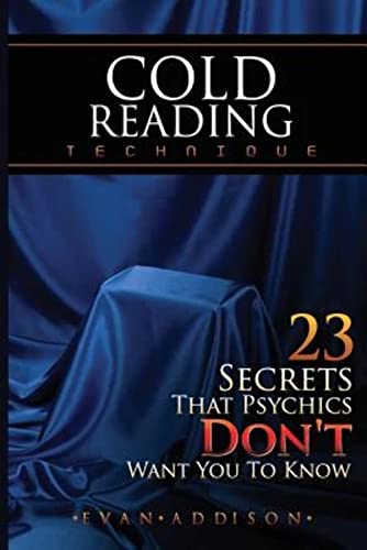 Stock image for Cold Reading Technique: 23 Secrets That Psychics Don't Want You to Know for sale by SecondSale
