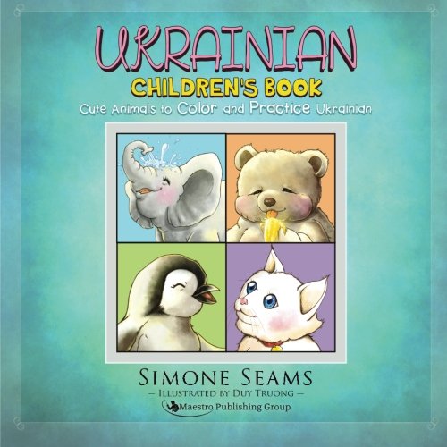 Imagen de archivo de Ukrainian Children's Book: Cute Animals to Color and Practice Ukrainian a la venta por GF Books, Inc.