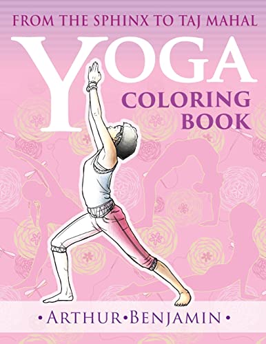 Stock image for Yoga Coloring Book: From The Sphinx to Taj Mahal for sale by Lucky's Textbooks