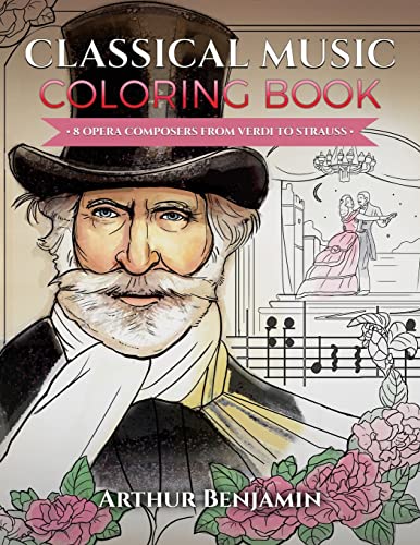 Stock image for Classical Music Coloring Book: 8 Opera Composers from Verdi to Strauss for sale by GF Books, Inc.