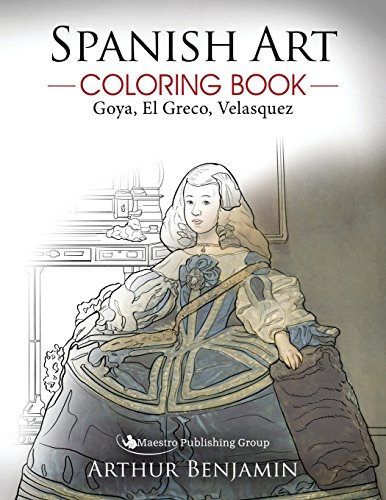 Imagen de archivo de Spanish Art Coloring Book: Goya, El Greco, Velasquez a la venta por Books Unplugged